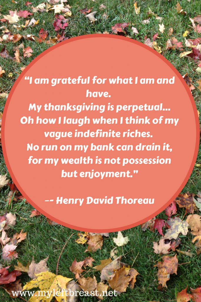 “I am grateful for what I am and have.