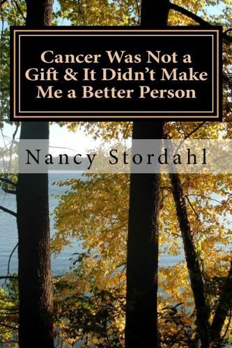 Cancer Was Not a Gift & It Didn’t Make Me a Better Person: Book Review